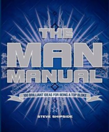 Man Manual by Steve Shipside