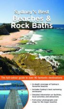 Sydneys Best Beaches And Rock Baths The FullColour Guide To Over 90 Fantastic Destinations