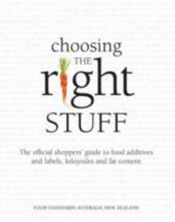 Choosing The Right Stuff by Standards Aus & NZ Food