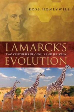 Lamarck's Evolution by Ross Honeywill