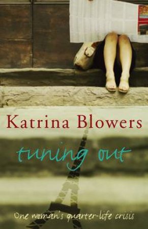 Tuning Out by Katrina Blowers