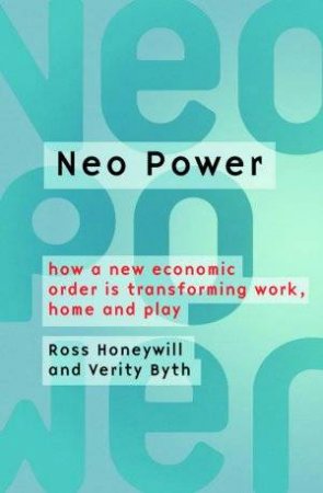 Neo Power by Ross Honeywill & Verity Byth