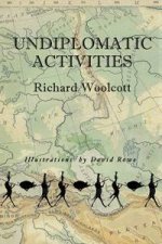 Undiplomatic Activities