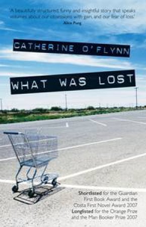 What Was Lost by Catherine O'Flynn