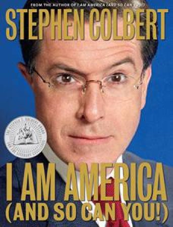 I Am America (And So Can You) by Stephen Colbert