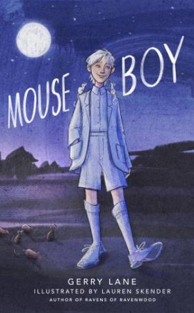 Mouse Boy by Gerry Lane & Skender Lauren