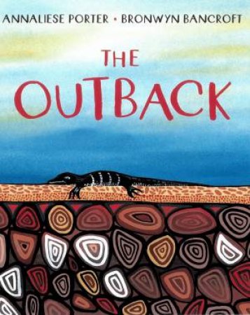 The Outback by Annaliese Porter