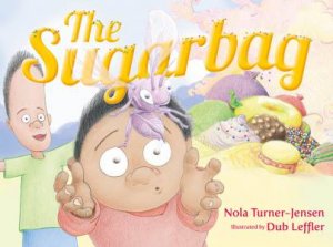 The Sugarbag by Nola Turner-Jensen