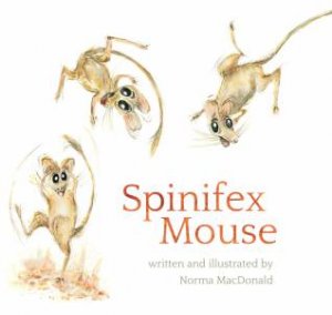 Spinifex Mouse by Norma MacDonald