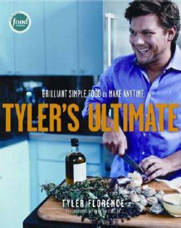 Tyler's Ultimate by Tyler Florence