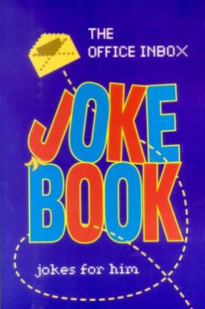 Office Inbox Jokes For Him by Jane Rooke