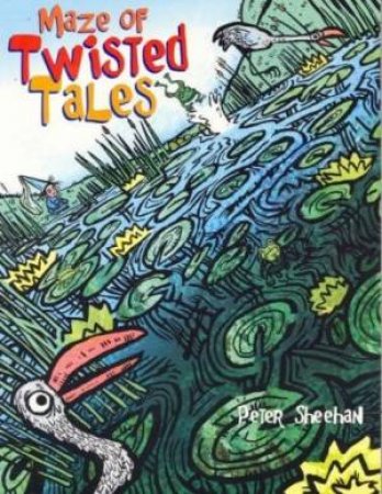 Maze of Twisted Tales by Peter Sheehan