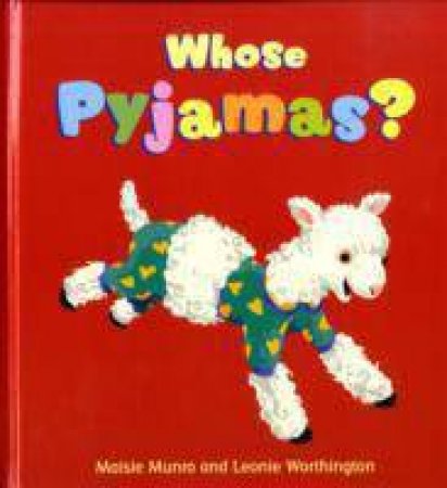 Whose Pyjamas Are These? by Maisie Munro