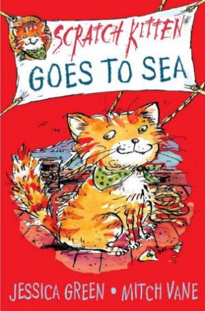 Scratch Kitten Goes To Sea by Jessica Green