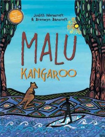 Malu Kangaroo: How The First Children Learnt To Surf by Judith Morecroft