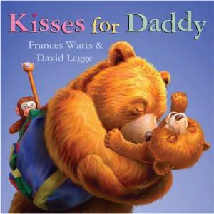 Kisses For Daddy by Frances Watts