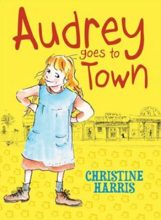 Audrey Goes to Town by Christine Harris