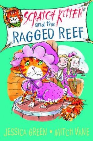 Scratch Kitten and the Ragged Reef by Jessica Green