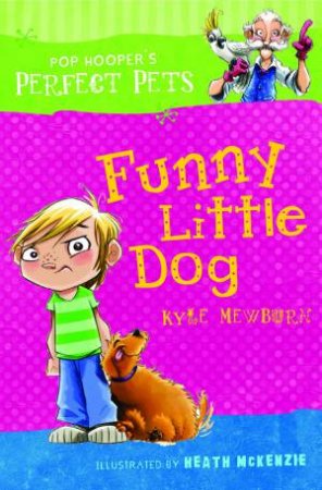 Funny Little Dog by Kyle Mewburn