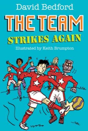 Team Strikes Again by David Bedford