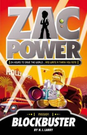 Zac Power: Blockbuster by H I Larry