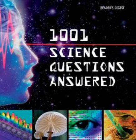 Reader's Digest: 1001 Science Questions Answered by Various