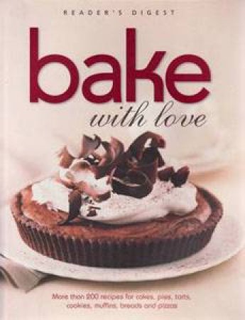 Reader's Digest: Bake with Love by Various