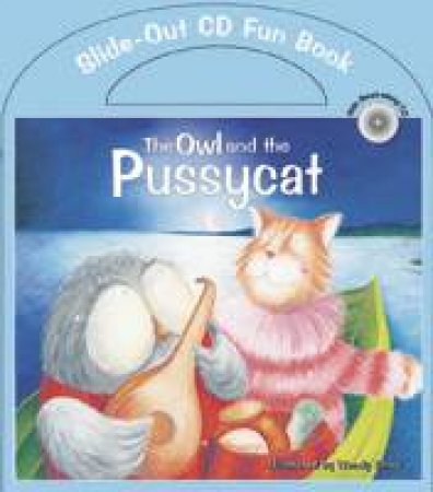 Owl And Pussycat Board Book With CD by Wendy Straw