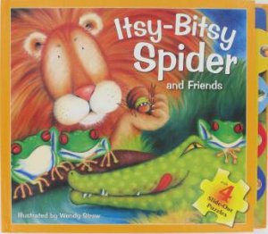 Itsy Bitsy Spider and Friends by Wendy Straw