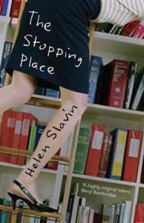 The Stopping Place by Helen Slavin