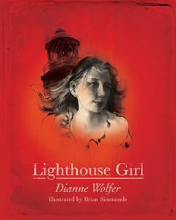 Lighthouse Girl by Dianne Wolfer