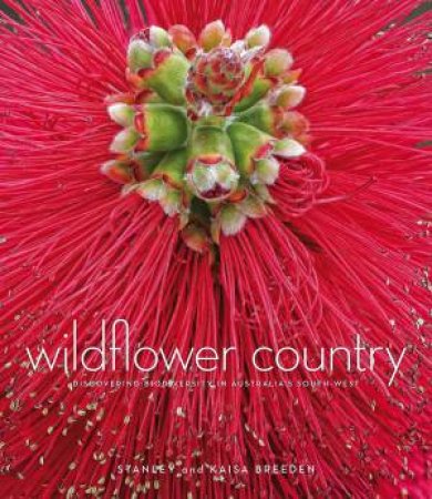 Wildflower Country by Stan & Kaisa Breedon