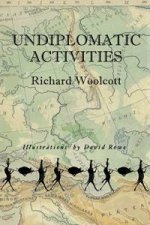 Undiplomatic Activities