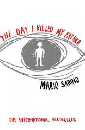 Day I Killed My Father by Mario Sabino