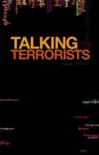 Taling to Terrorists