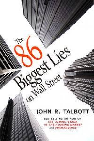 86 Biggest Lies on Wall Street by John Talbott