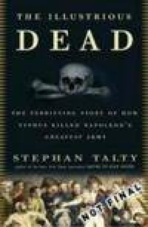 Illustrious Dead by Stephan Talty