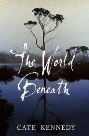 World Beneath by Cate Kennedy