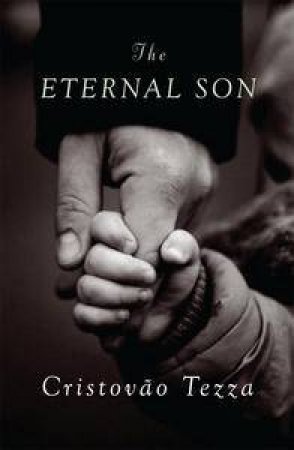 Eternal Son by Cristovao Tezza