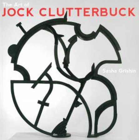 Art of Jock Clutterbuck by Sasha Grishin