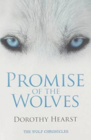 Promise Of The Wolves by Dorothy Hearst