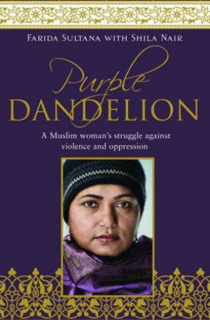 Purple Dandelion by Farida and Nair, Shila Sultana