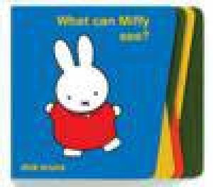 What Can Miffy See? by Dick Bruna