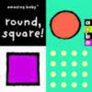 Amazing Baby: Round, Square! by Various