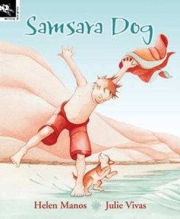 Samsara Dog by Helen Manos & Julie Vivas