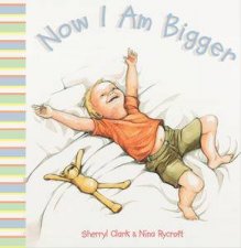 Now I Am Bigger