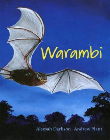 Warambi by Aleesah Darlison & Andrew Plant