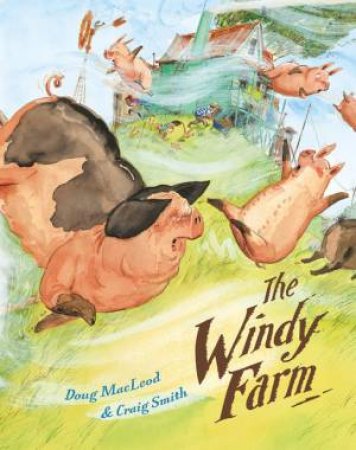 The Windy Farm by Doug MacLeod