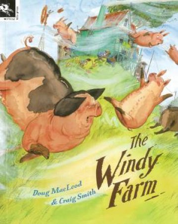 The Windy Farm by Doug MacLeod & Craig Smith