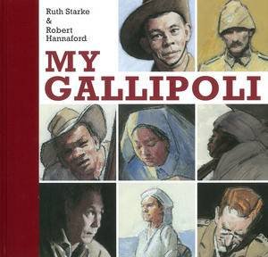 My Gallipoli by Ruth & Hannaford Robert Starke